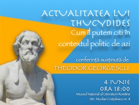 Marți, 4 iunie – conferința „Actualitatea lui Thucydides. Cum îl putem citi în contextul politic de azi”, la MNLR