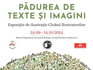 Marți, 24 septembrie, vernisajul expoziției de ilustrație Pădurea de texte și imagini, la MNLR