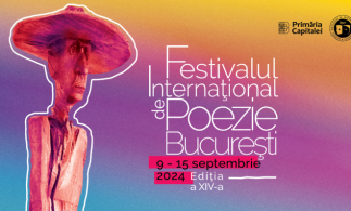 Festivalul Internațional de Poezie București, ediția a XIV-a, în perioada 9 – 15 septembrie