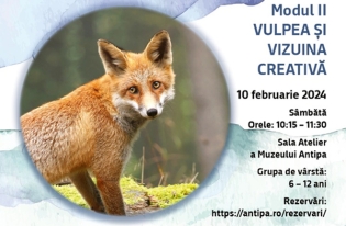 Ateliere Art Antipa 2024 – Vulpea și vizuina creativă