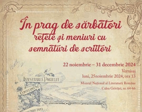 Până la 31 decembrie, la MNLR, expoziția „În prag de sărbători – Rețete și meniuri cu semnături de scriitori”