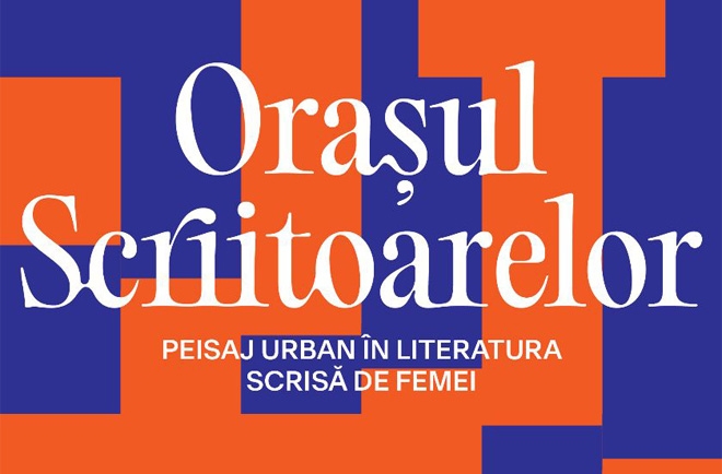 MNLR | Expoziția „Orașul scriitoarelor. Peisaj urban în literatura scrisă de femei”