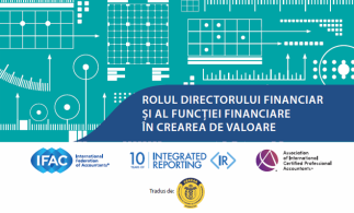 Documentul IFAC „Rolul directorului financiar și al funcției financiare în crearea de valoare”, pus la dispoziție de către CECCAR în limba română