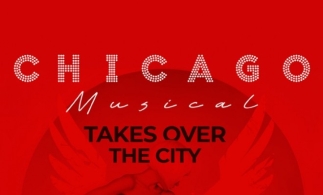 Celebrul musical Chicago, prezentat la București în zilele de 6 și 7 aprilie 2024