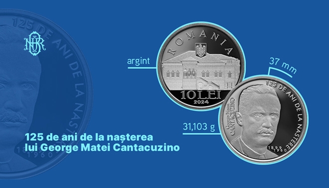 BNR lansează astăzi în circuitul numismatic o monedă cu tema 125 de ani de la nașterea lui George Matei Cantacuzino